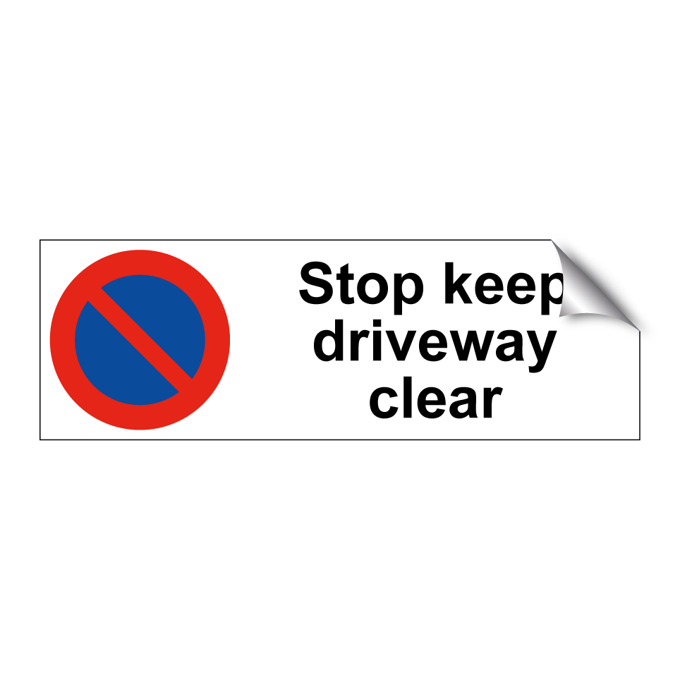 Stop keep driveway clear