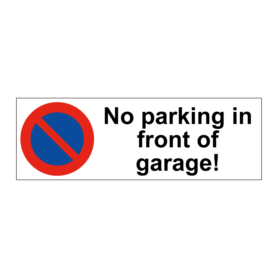 No parking in front of garage!