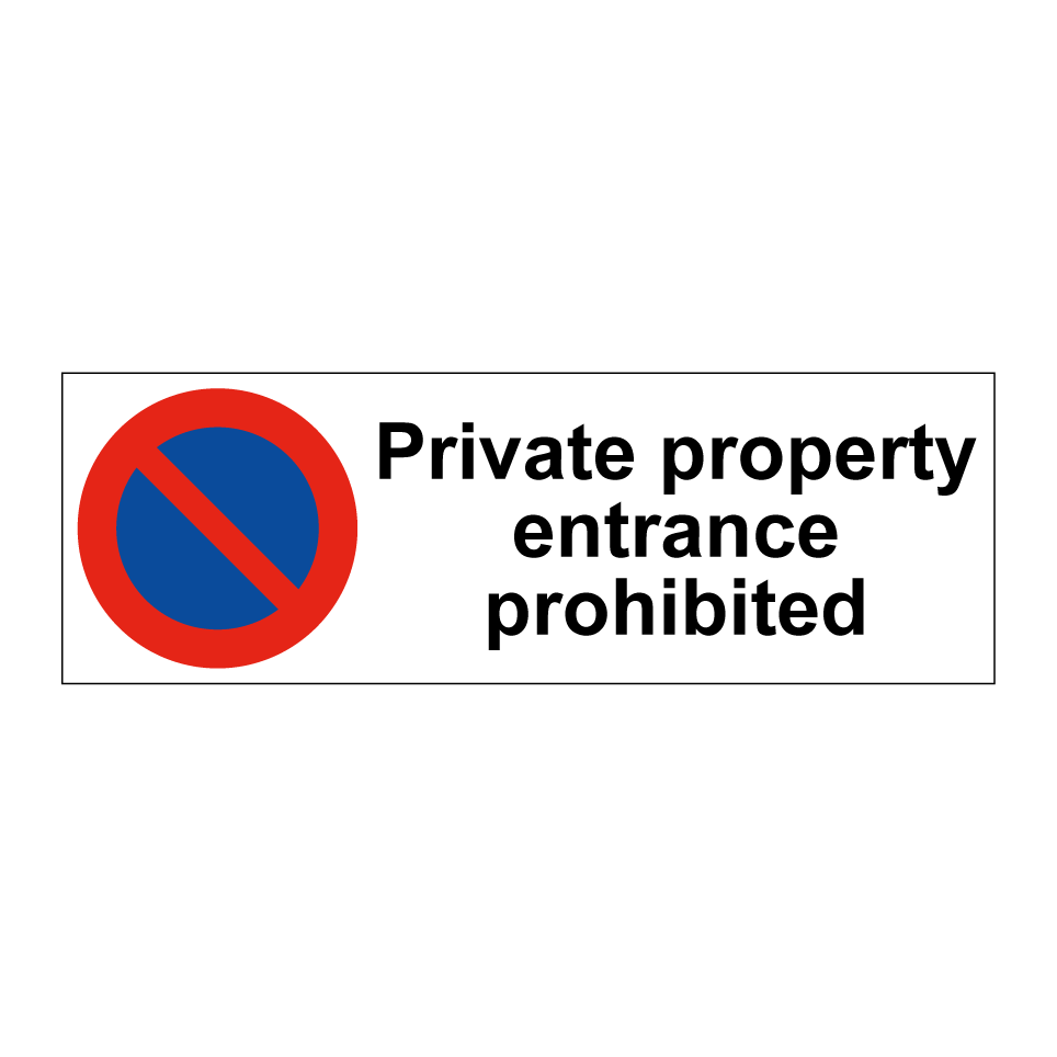 Private property entrance prohibited
