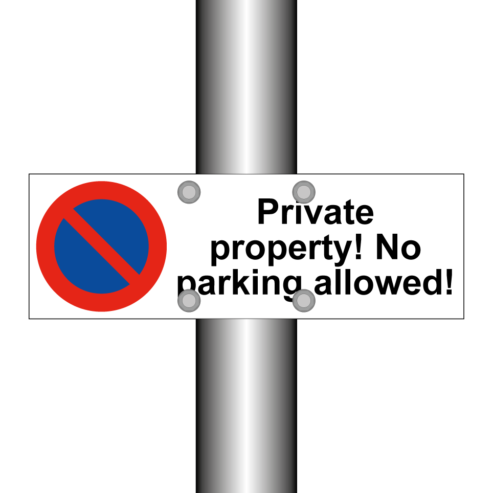 Private property! No parking allowed!