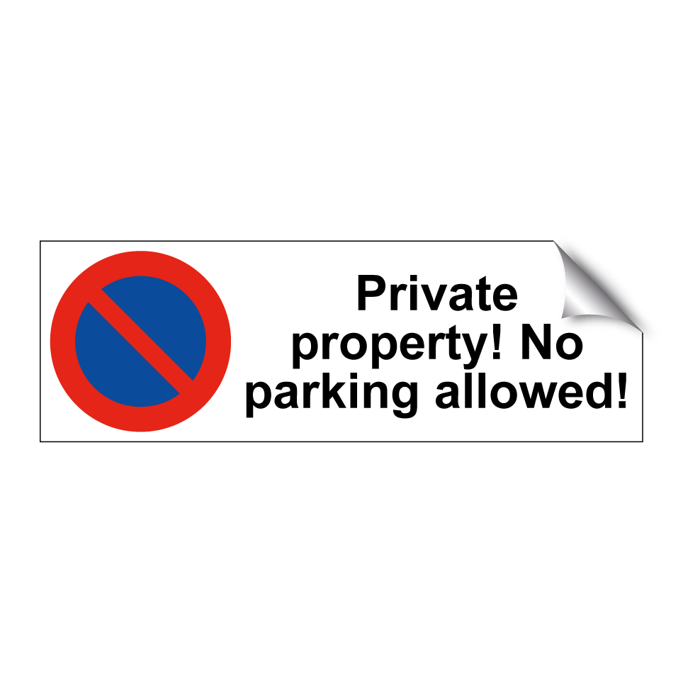 Private property! No parking allowed!