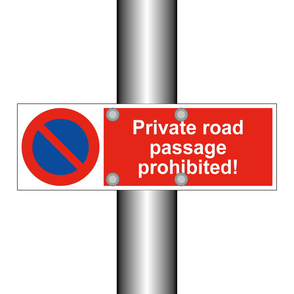 Private road passage prohibited!