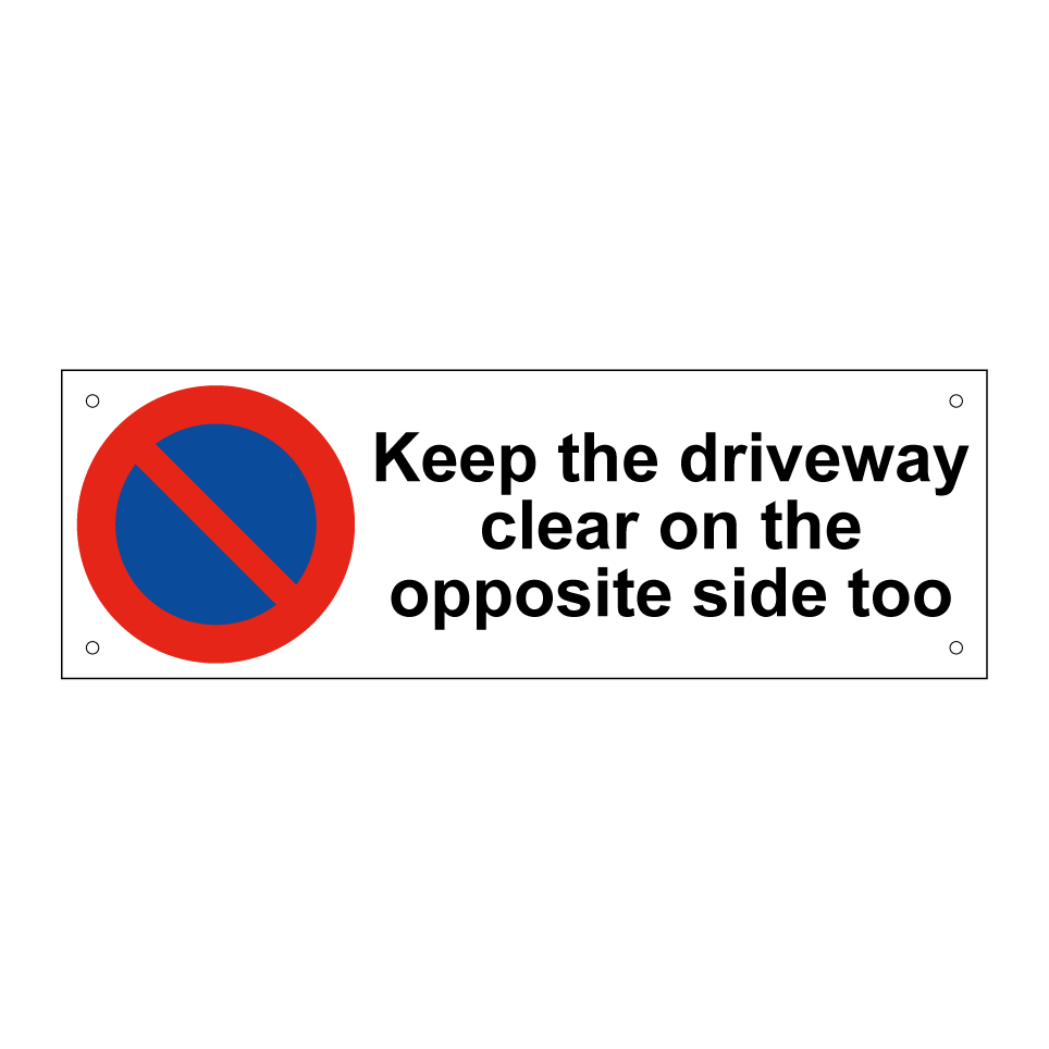 Keep the driveway clear on the opposite side too