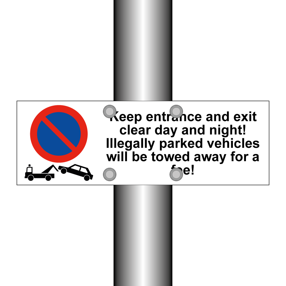 Keep entrance and exit clear day and night! Illegally parked vehicles will be towed away for a fee!