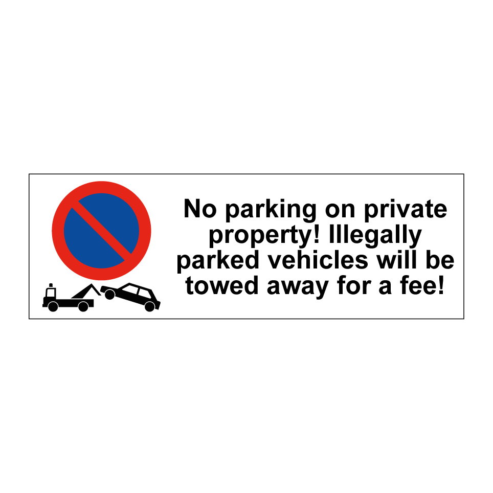 No parking on private property! Illegally parked vehicles will be towed away for a fee!