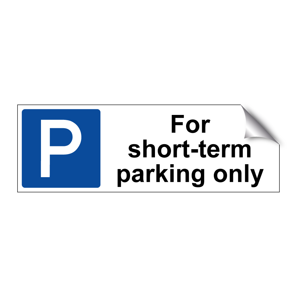 For short-term parking only