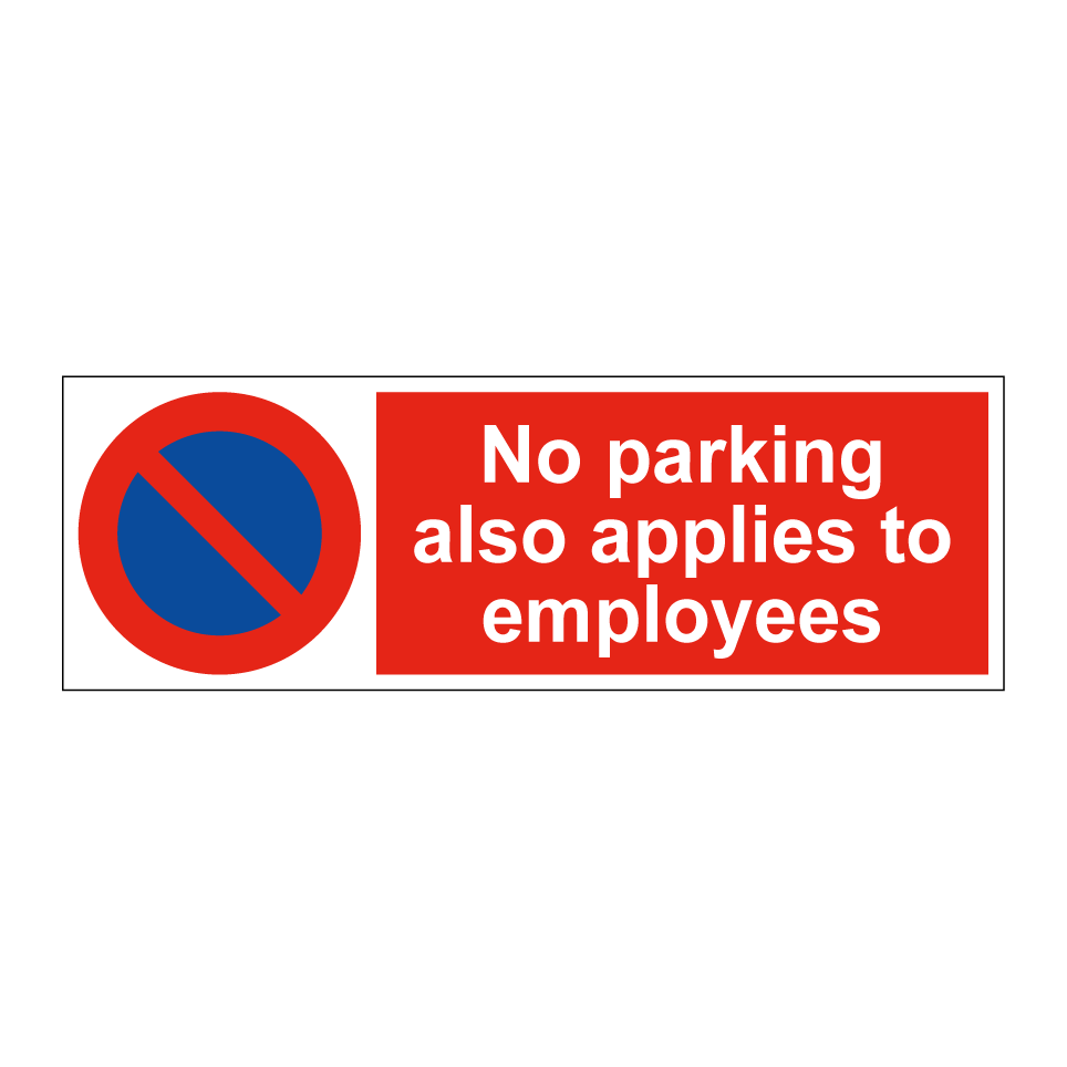 No parking also applies to employees