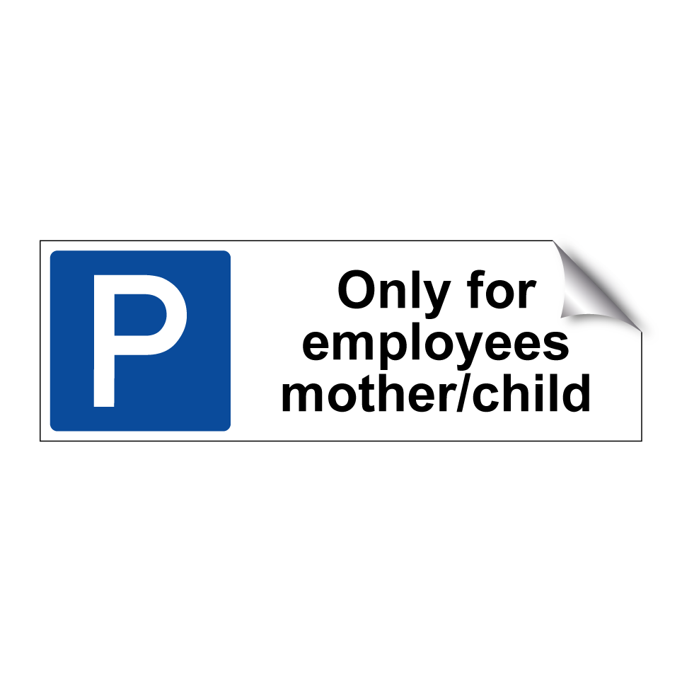 Only for employees mother/child