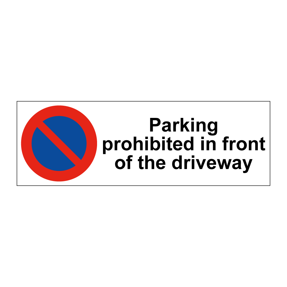 Parking prohibited in front of the driveway