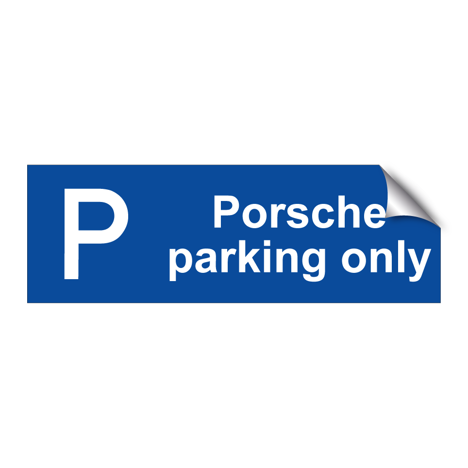 Porsche parking only
