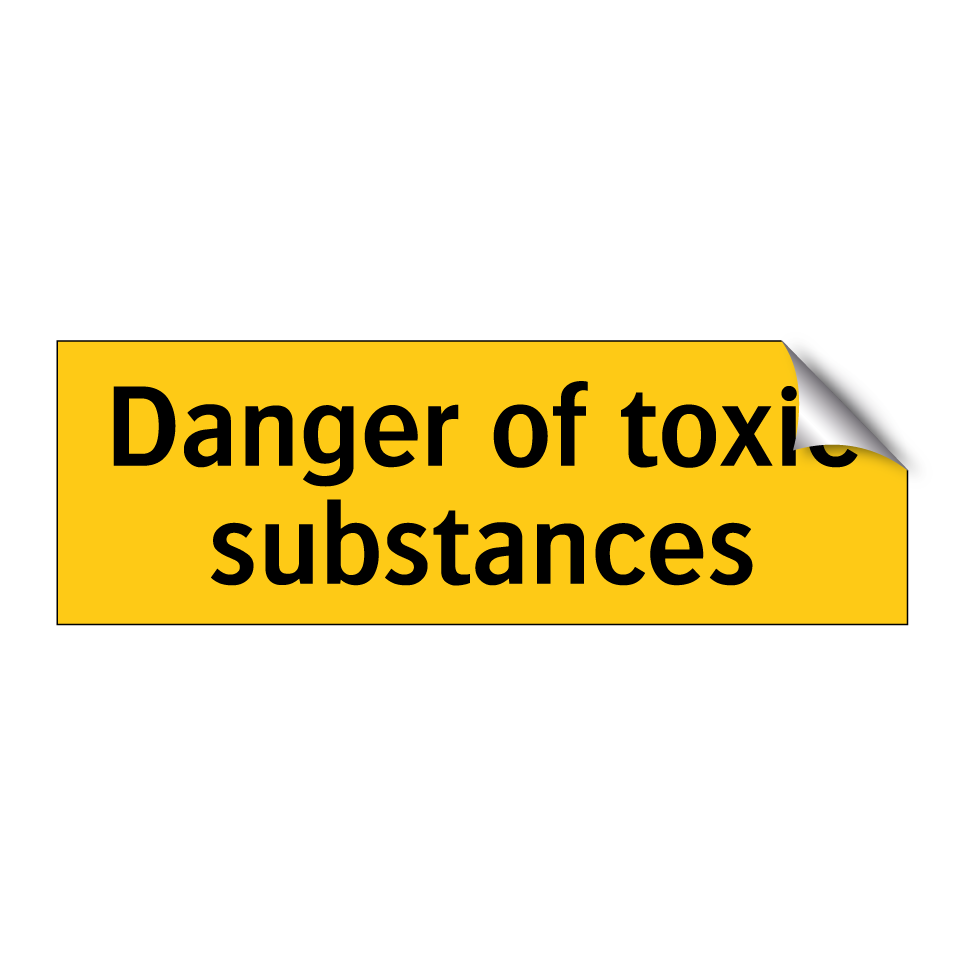 Danger of toxic substances