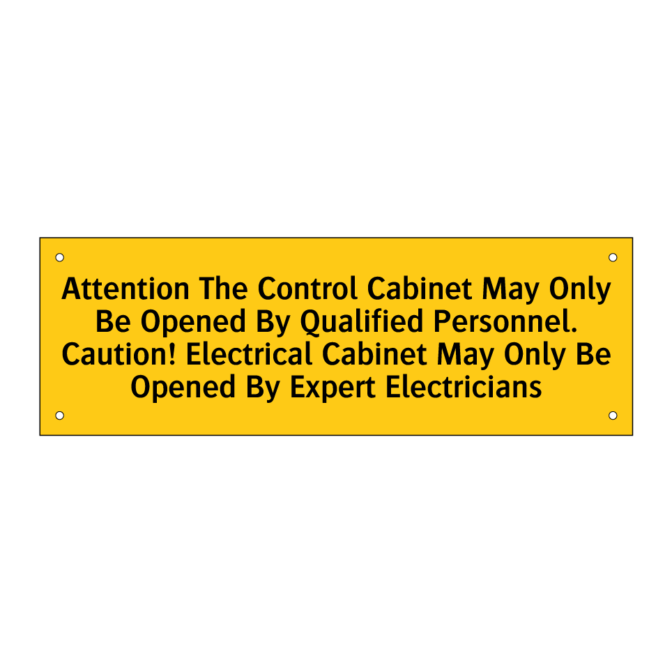 Attention The Control Cabinet May Only Be Opened By Qualified Personnel. Caution! Electrical Cabinet May Only Be Opened By Expert Electricians