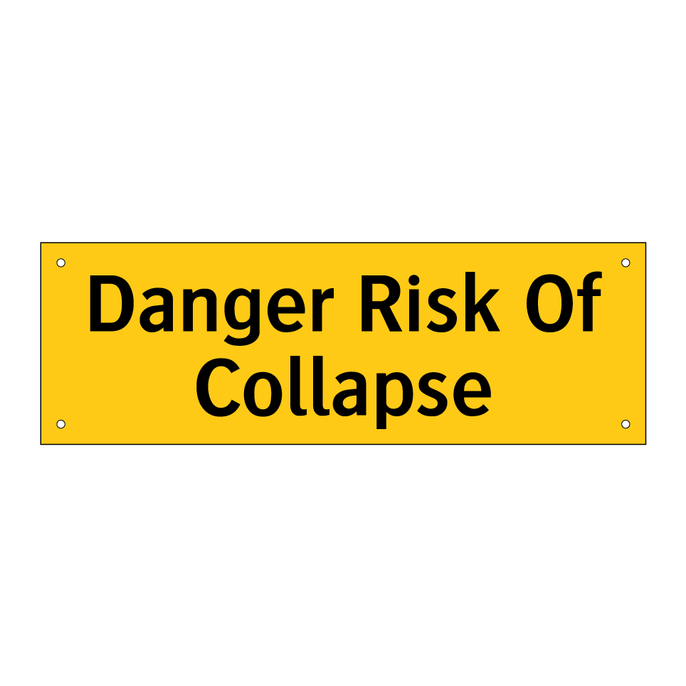 Danger Risk Of Collapse