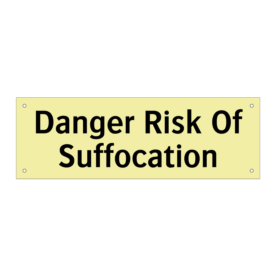 Danger Risk Of Suffocation