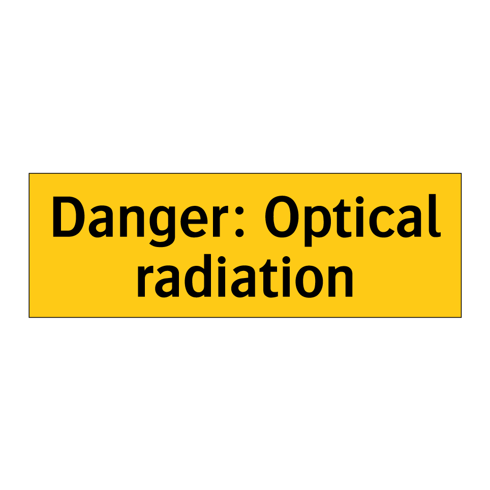 Danger: Optical radiation
