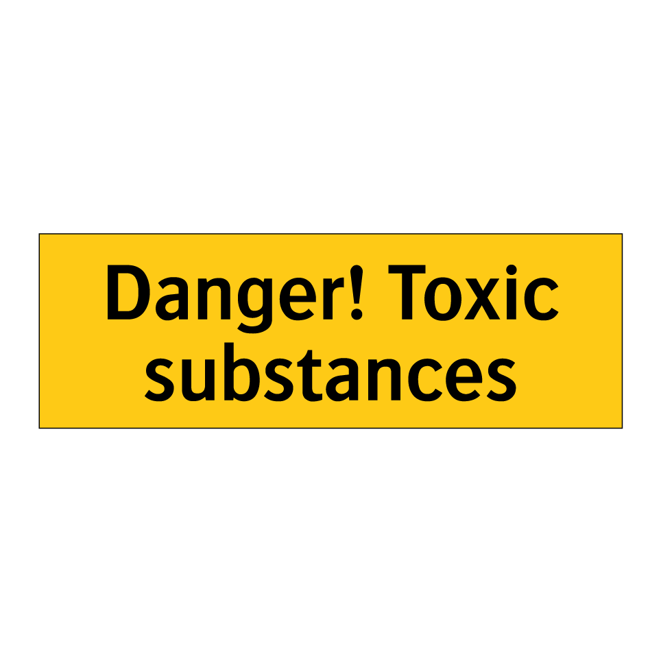 Danger! Toxic substances