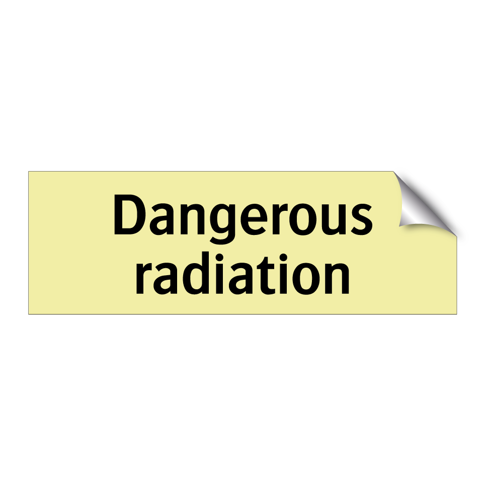 Dangerous radiation