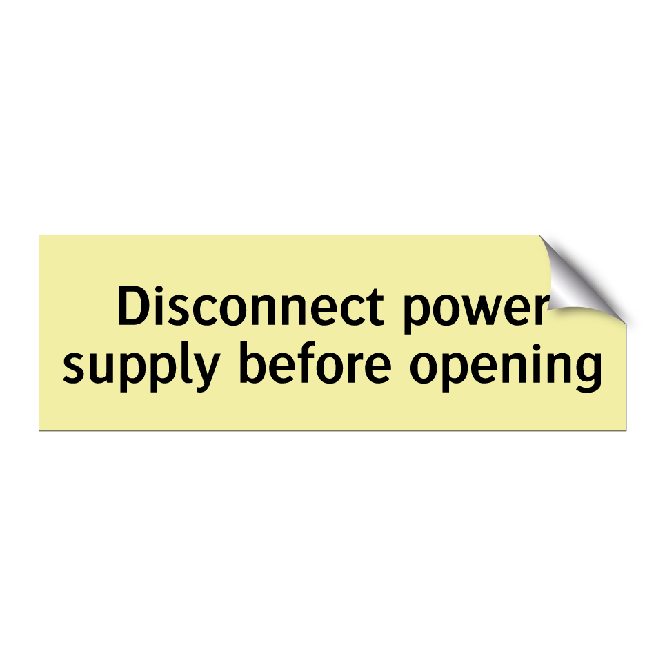 Disconnect power supply before opening