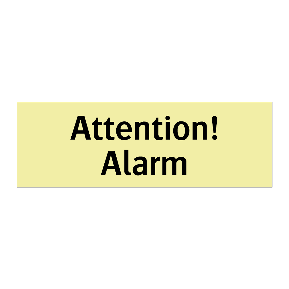 Attention! Alarm