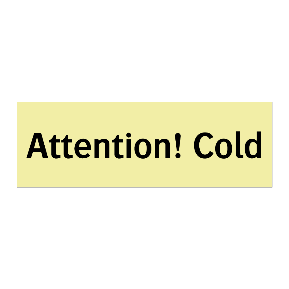 Attention! Cold