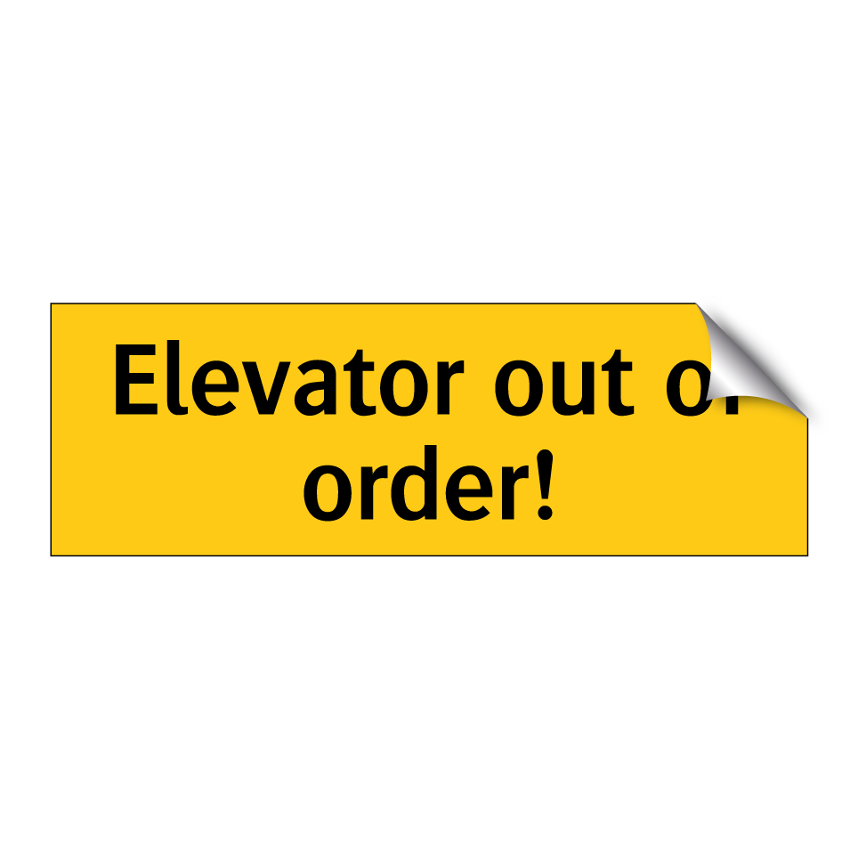 Elevator out of order!