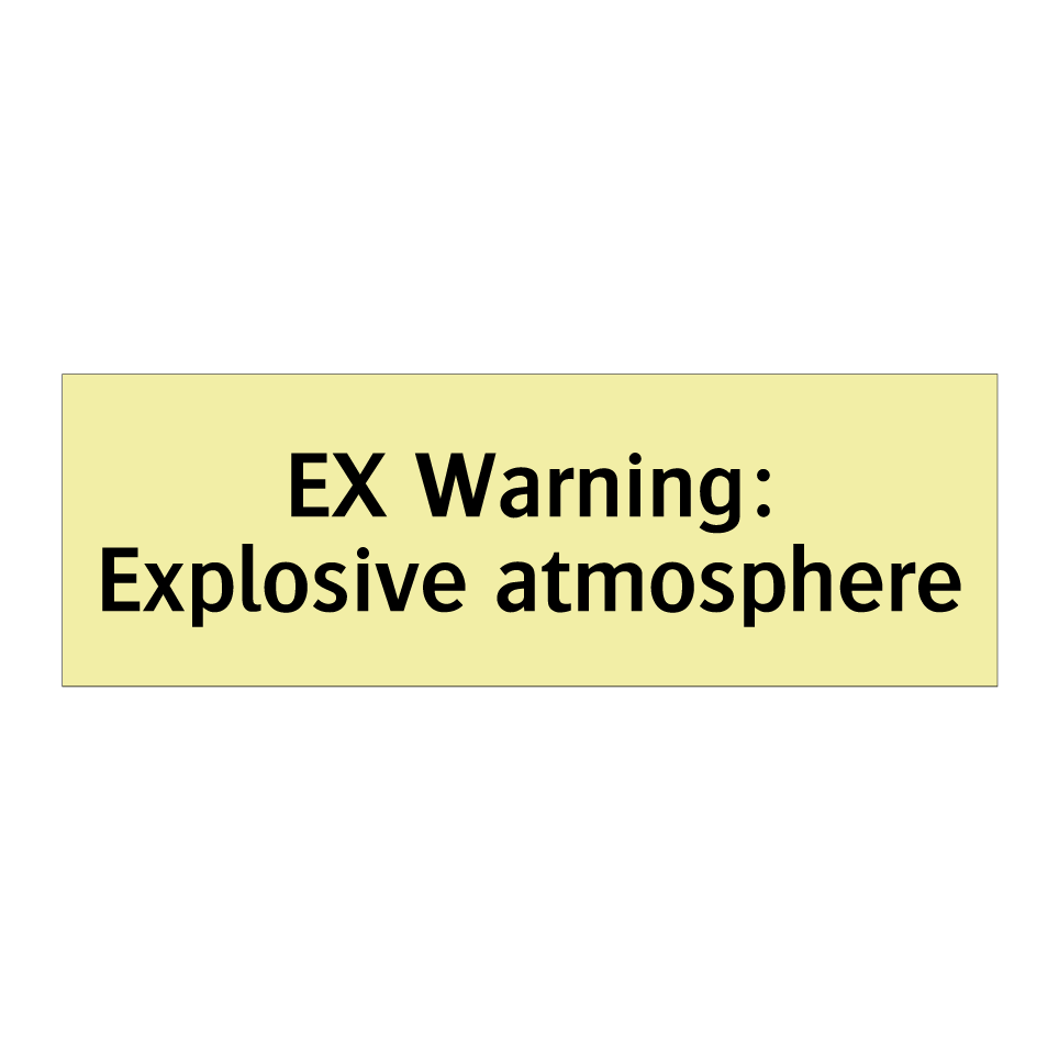 EX Warning: Explosive atmosphere