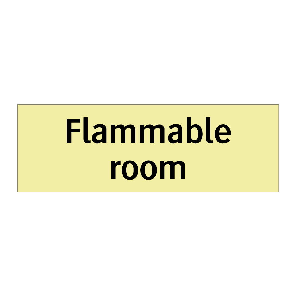 Flammable room