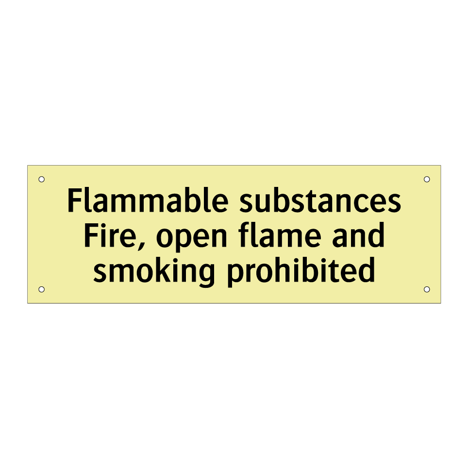 Flammable substances Fire, open flame and smoking prohibited