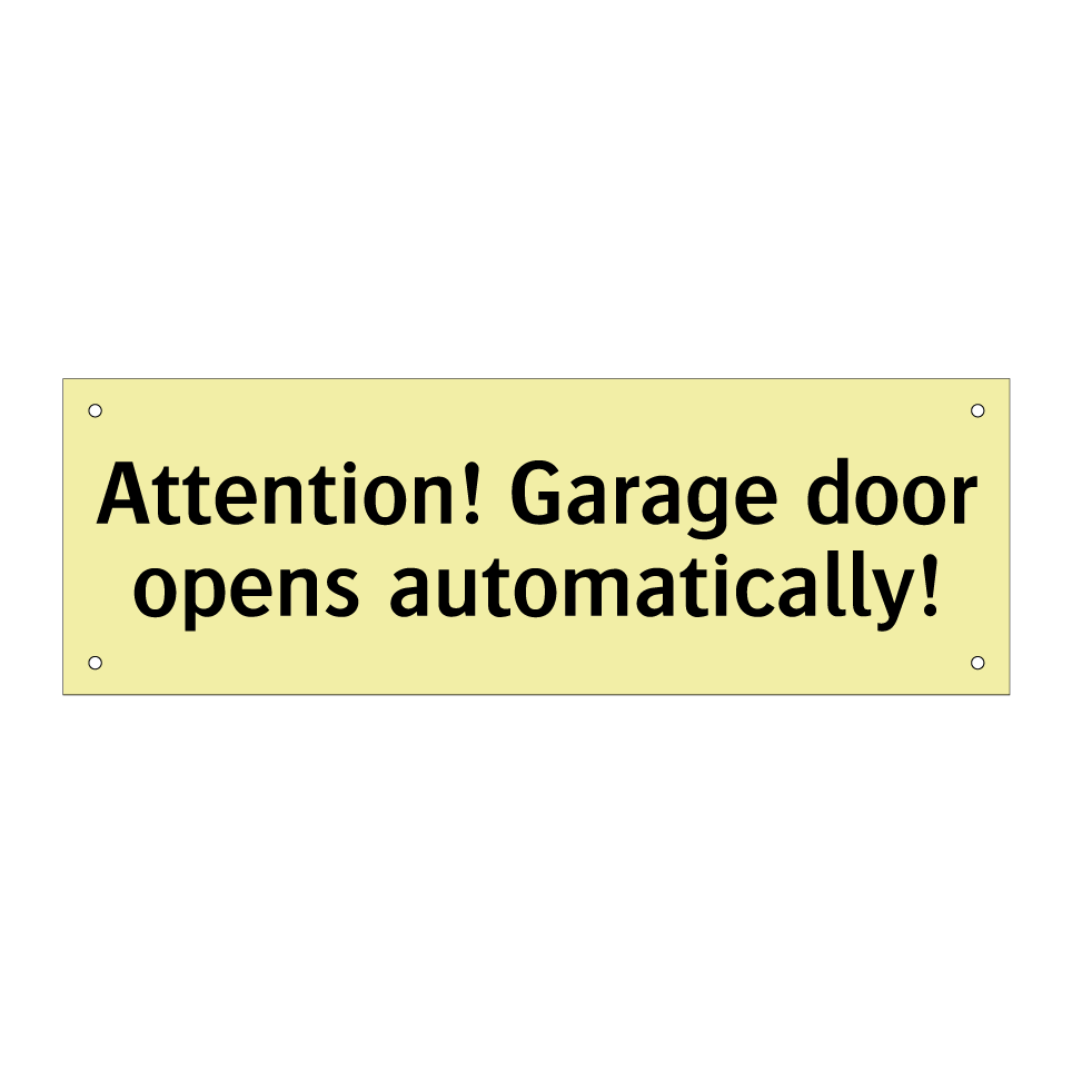 Attention! Garage door opens automatically!