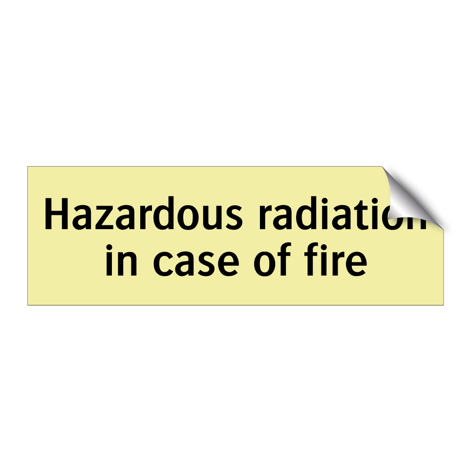 Hazardous radiation in case of fire
