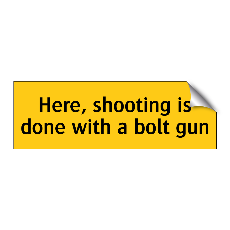 Here, shooting is done with a bolt gun