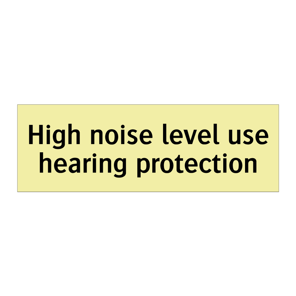 High noise level use hearing protection
