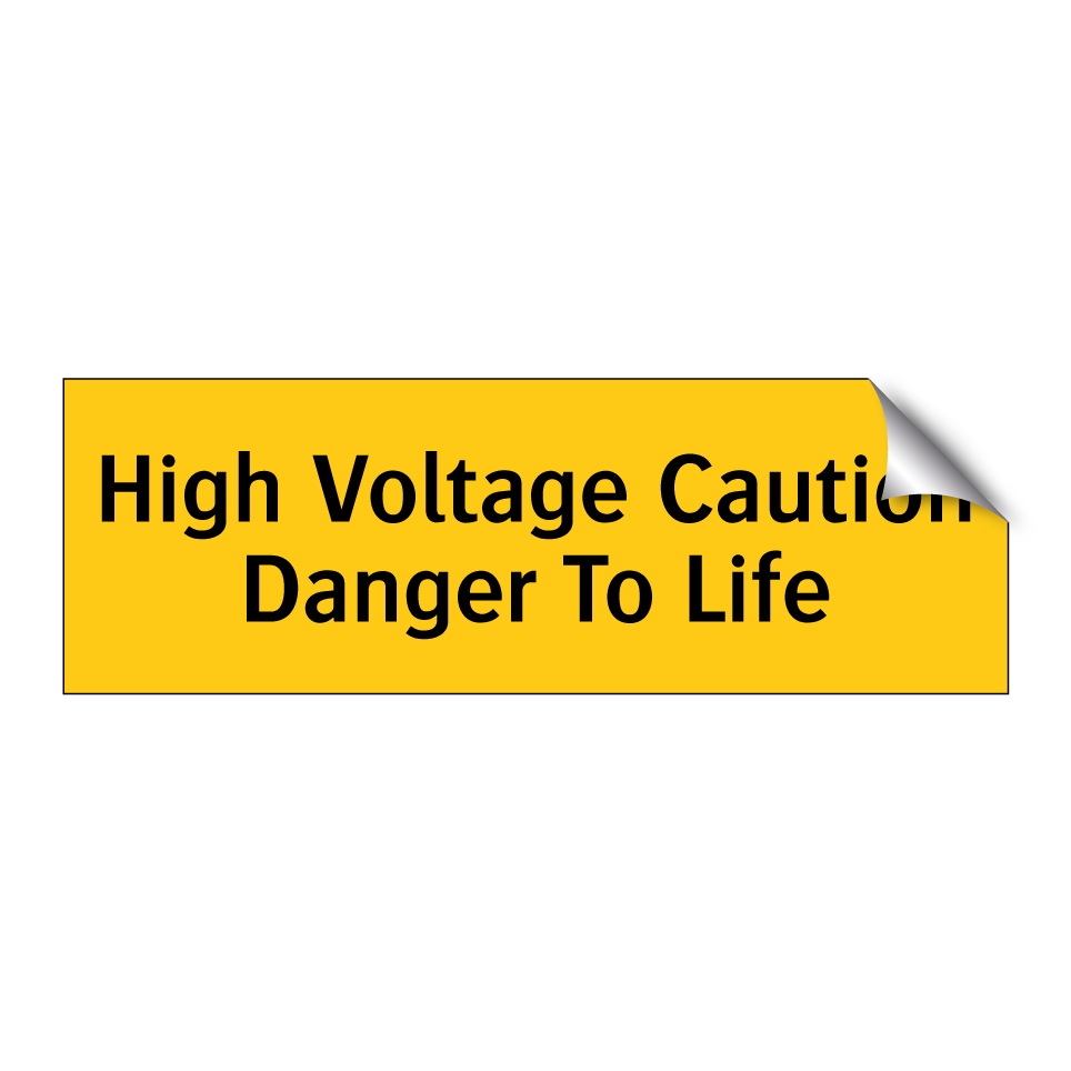 High Voltage Caution Danger To Life