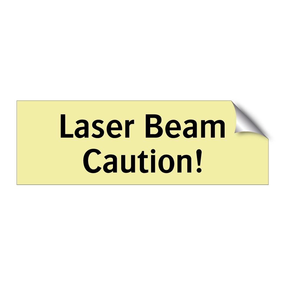 Laser Beam Caution!