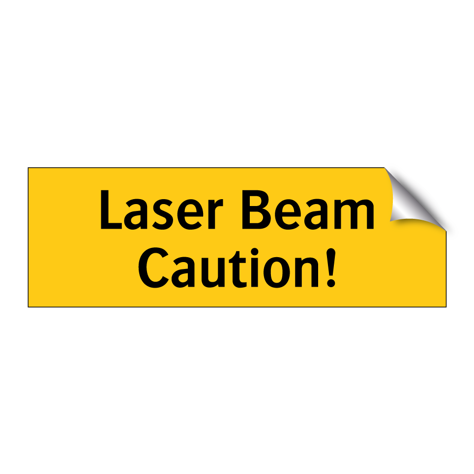 Laser Beam Caution!