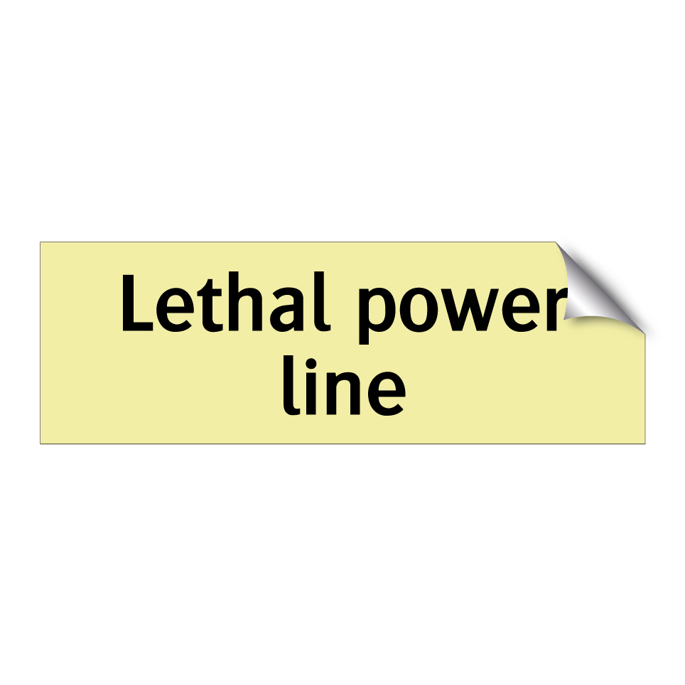 Lethal power line