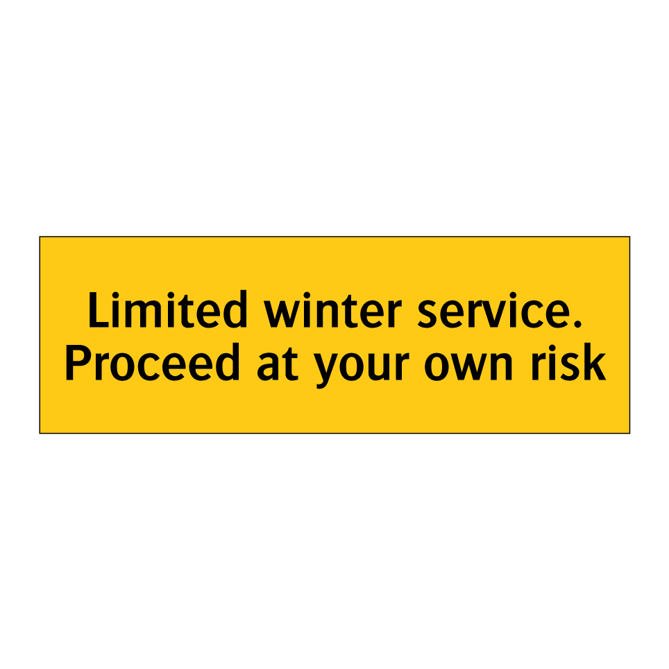 Limited winter service. Proceed at your own risk