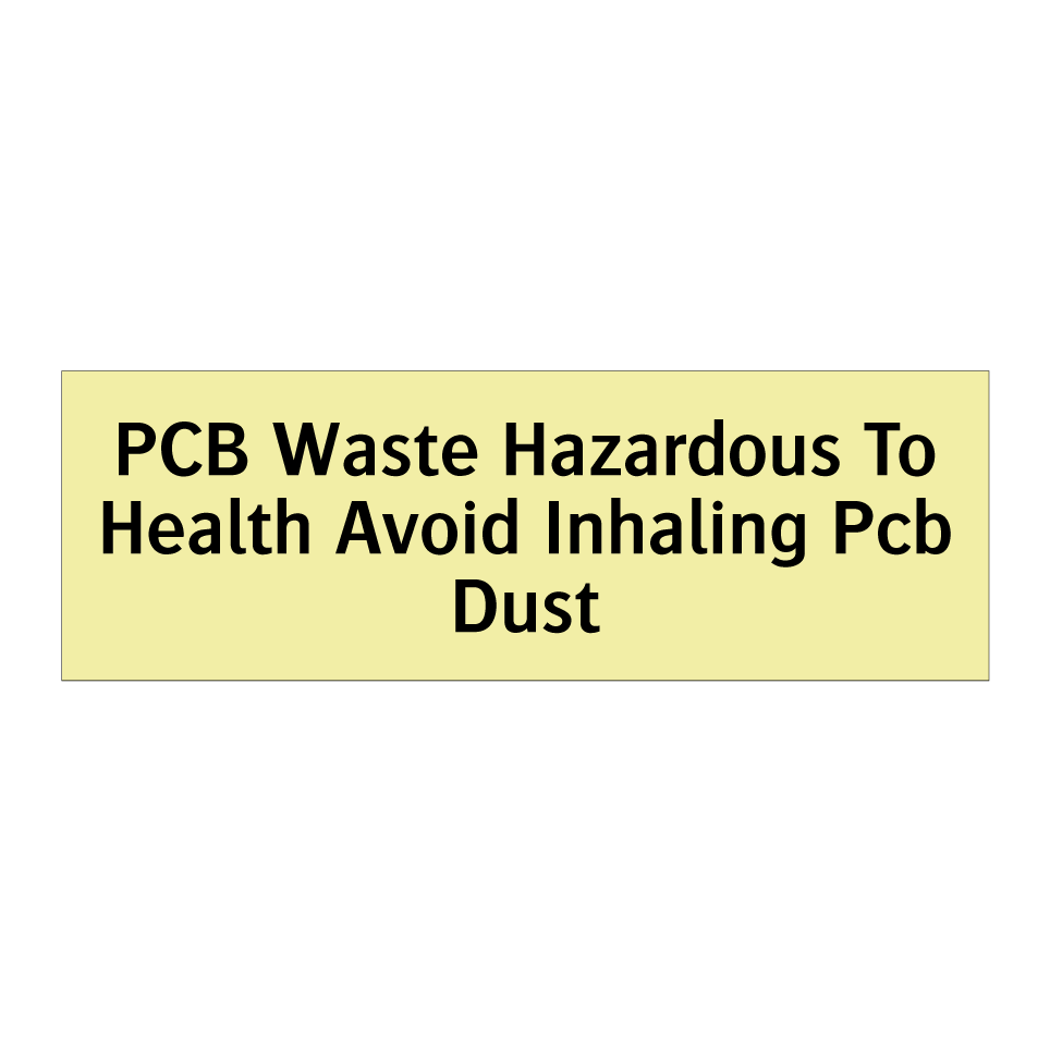 PCB Waste Hazardous To Health Avoid Inhaling Pcb Dust