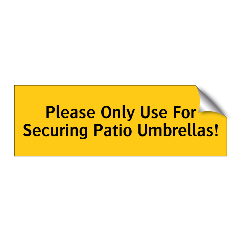 Please Only Use For Securing Patio Umbrellas!