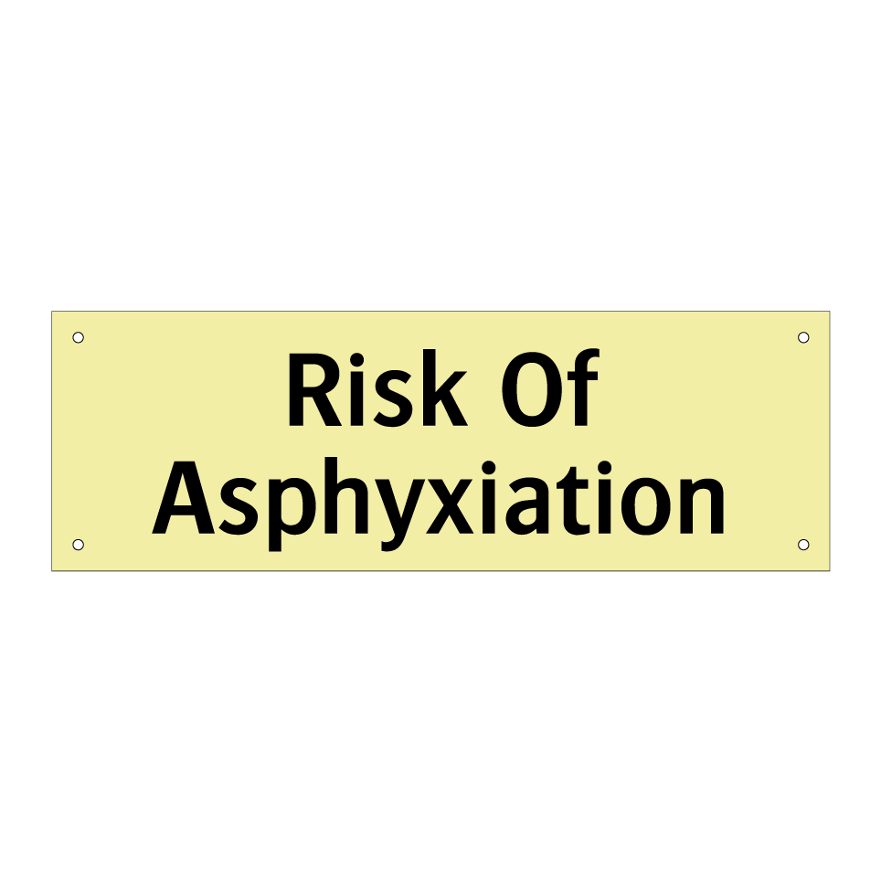 Risk Of Asphyxiation