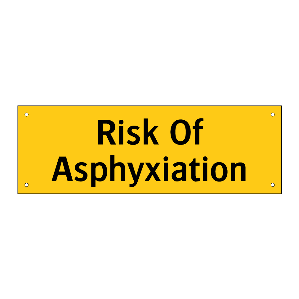 Risk Of Asphyxiation