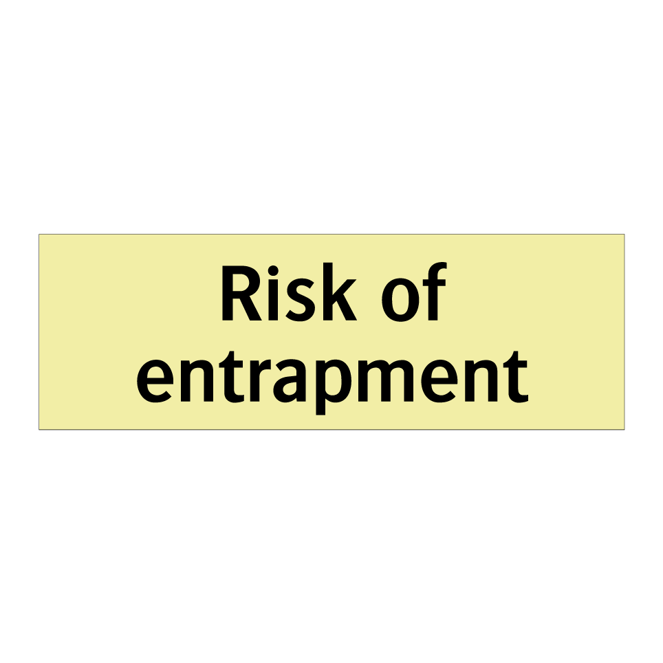 Risk of entrapment