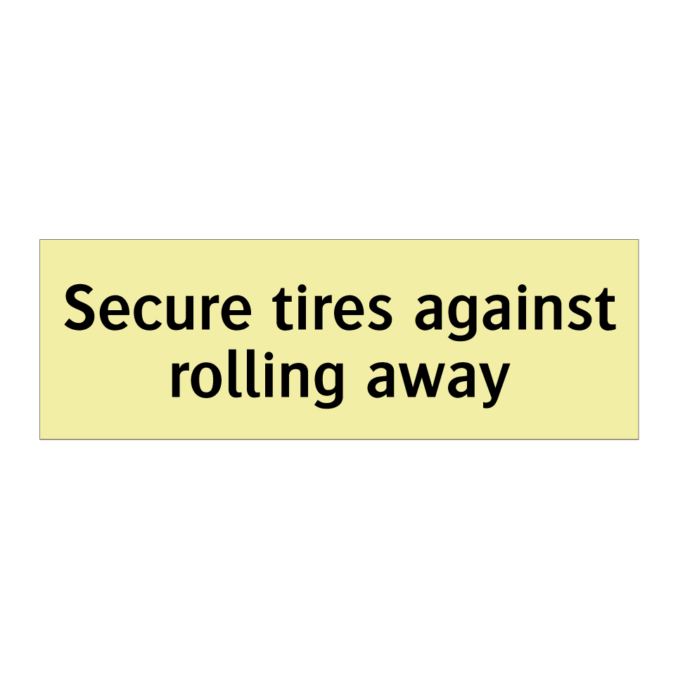 Secure tires against rolling away