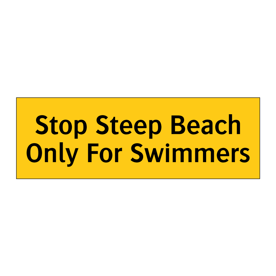 Stop Steep Beach Only For Swimmers