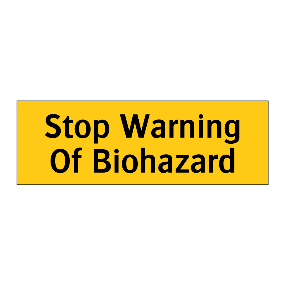 Stop Warning Of Biohazard
