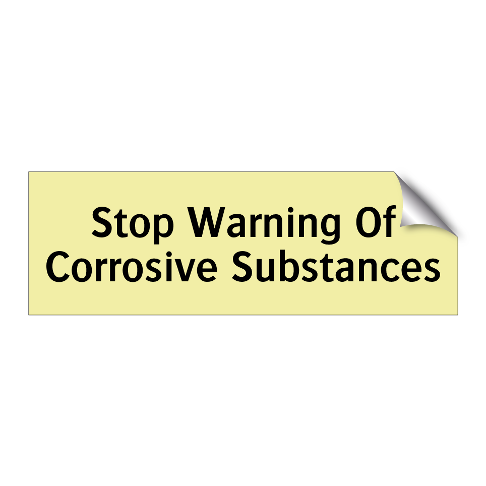 Stop Warning Of Corrosive Substances