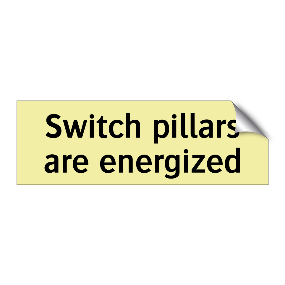 Switch pillars are energized