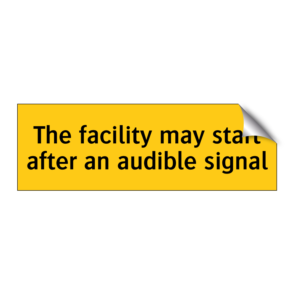 The facility may start after an audible signal