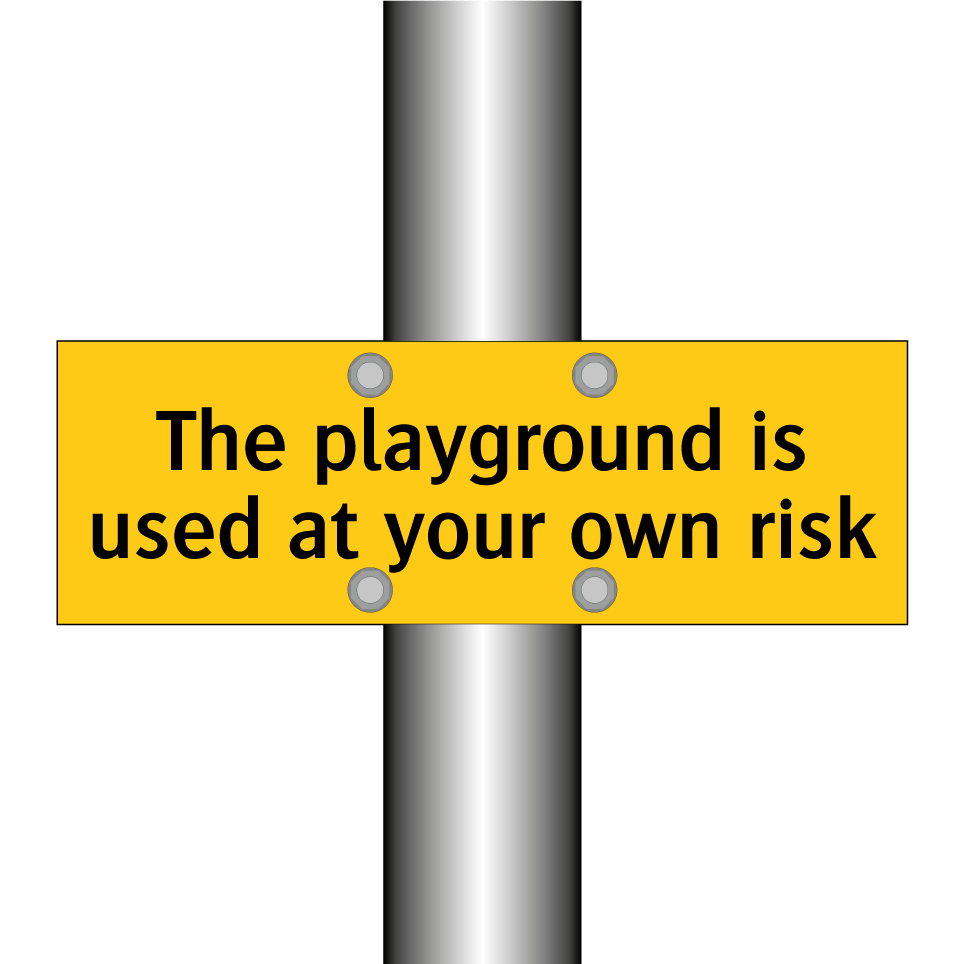 The playground is used at your own risk