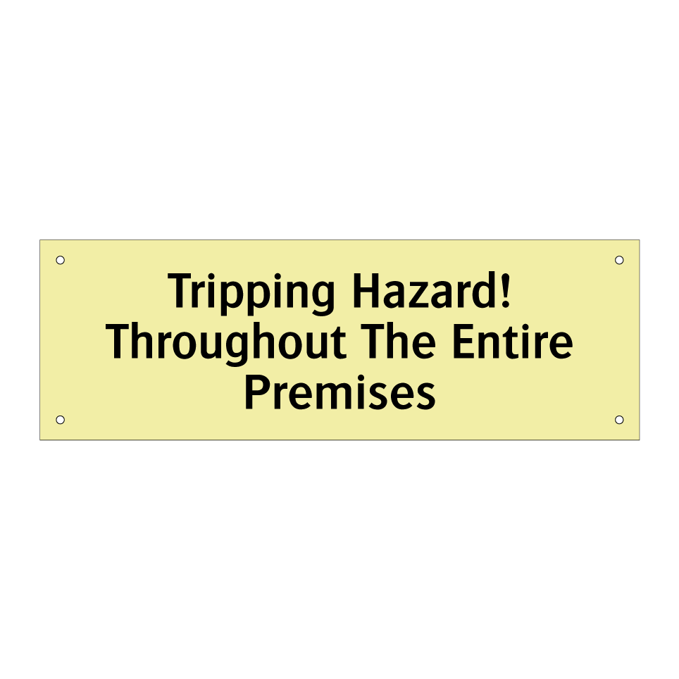 Tripping Hazard! Throughout The Entire Premises